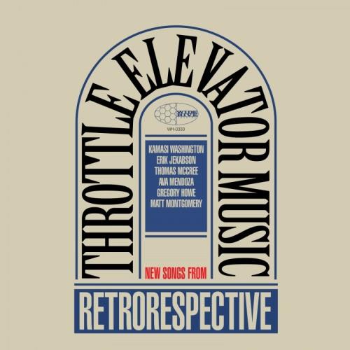 Throttle Elevator Music Retrorespective (LP)